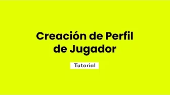 Creación de perfil de jugador